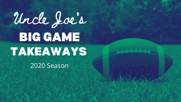 Uncle Joe's Big Game Takeaways: 2020 Season | Presented by: Better Display Cases